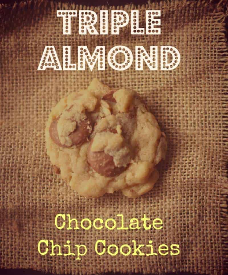 Triple Almond Chocolate Chip Cookies